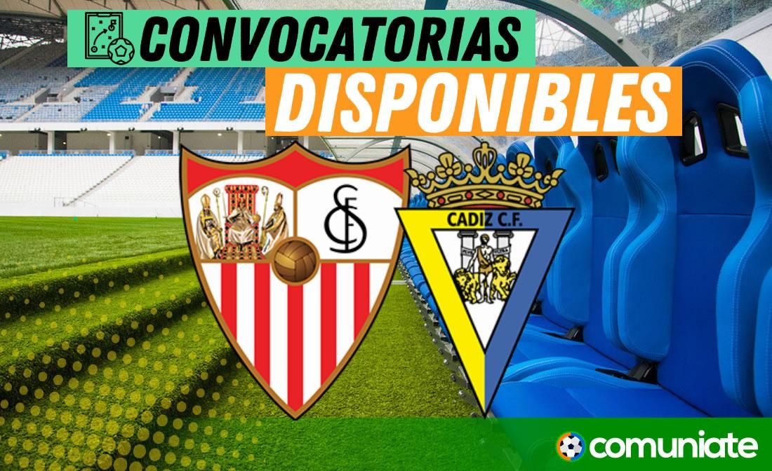 Jugadores convocados para el partido Sevilla y Cádiz. Jornada 36.