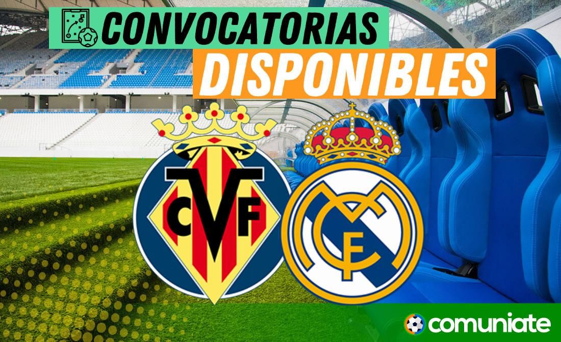 Jugadores convocados para el partido Villarreal y Real Madrid. Jornada 37.