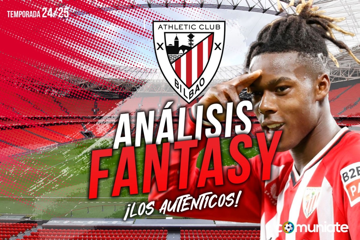 Guía Fantasy de la plantilla,recomendables y alineación tipo del Athletic Club temporada 24/25.