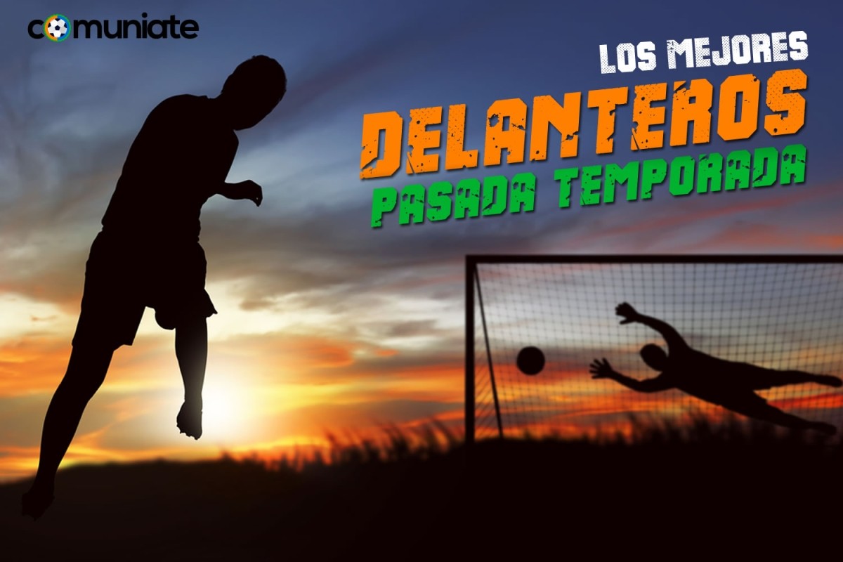 Los mejores delanteros Comunio de la temporada 23/24