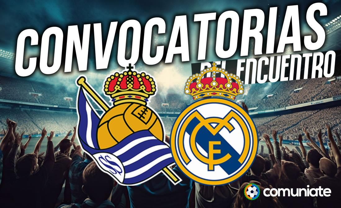 Jugadores convocados para el partido Real Sociedad y Real Madrid. Jornada 5.