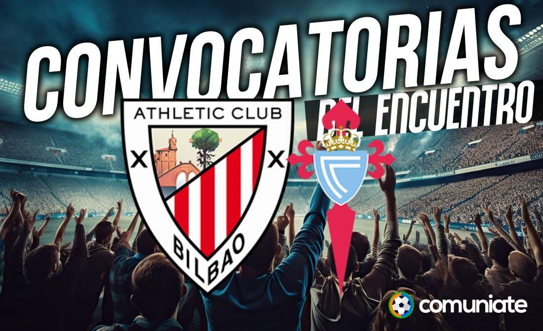 Jugadores convocados para el partido Athletic y Celta. Jornada 6.