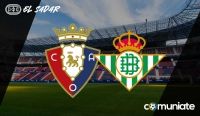 Previa, alineaciones probables y consejos fantasy del Osasuna - Betis. Jornada 10 de LaLiga.