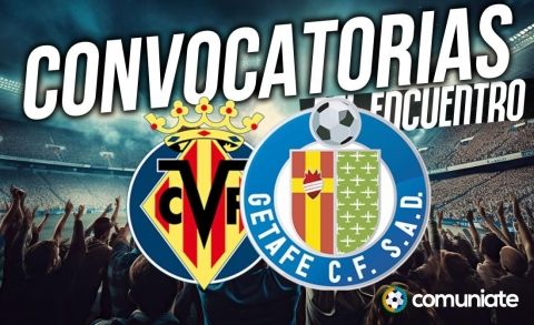 Jugadores convocados para el partido Villarreal y Getafe. Jornada 10.