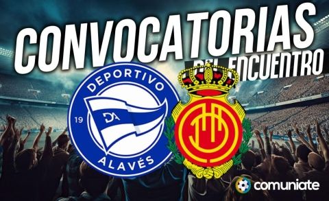 Jugadores convocados para el partido Alavés y Mallorca. Jornada 12.