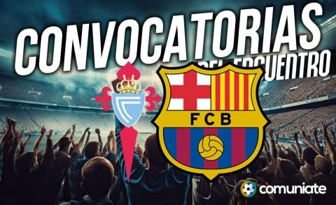 Jugadores convocados para el partido Celta y Barcelona. Jornada 14.