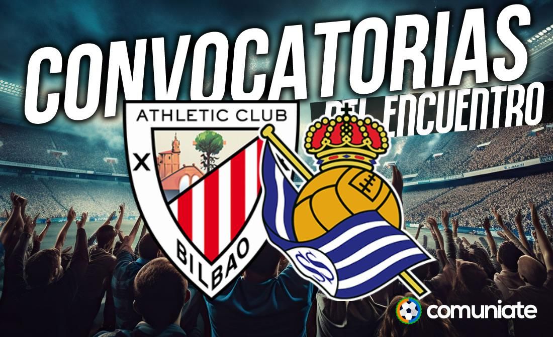 Jugadores convocados para el partido Athletic y Real Sociedad. Jornada 14.