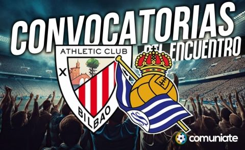 Jugadores convocados para el partido Athletic y Real Sociedad. Jornada 14.