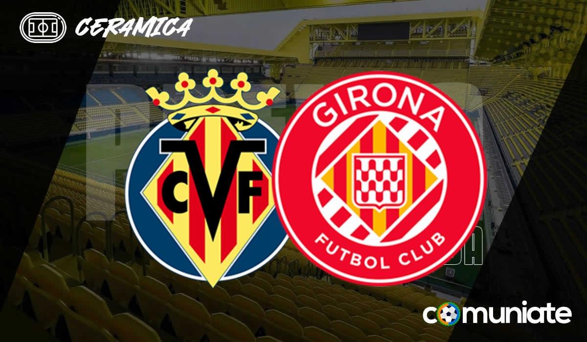 Previa, alineaciones probables y consejos fantasy del Villarreal - Girona. Jornada 15 de LaLiga.