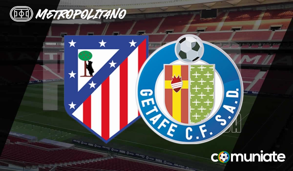 Previa, alineaciones probables y consejos fantasy del Atlético - Getafe. Jornada 17 de LaLiga.