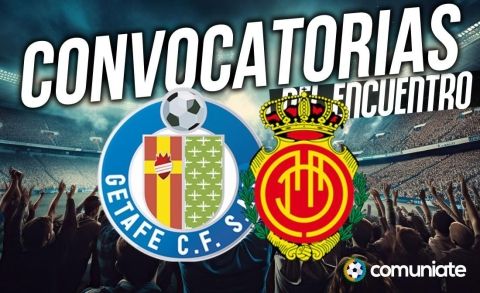 Jugadores convocados para el partido Getafe y Mallorca. Jornada 18.