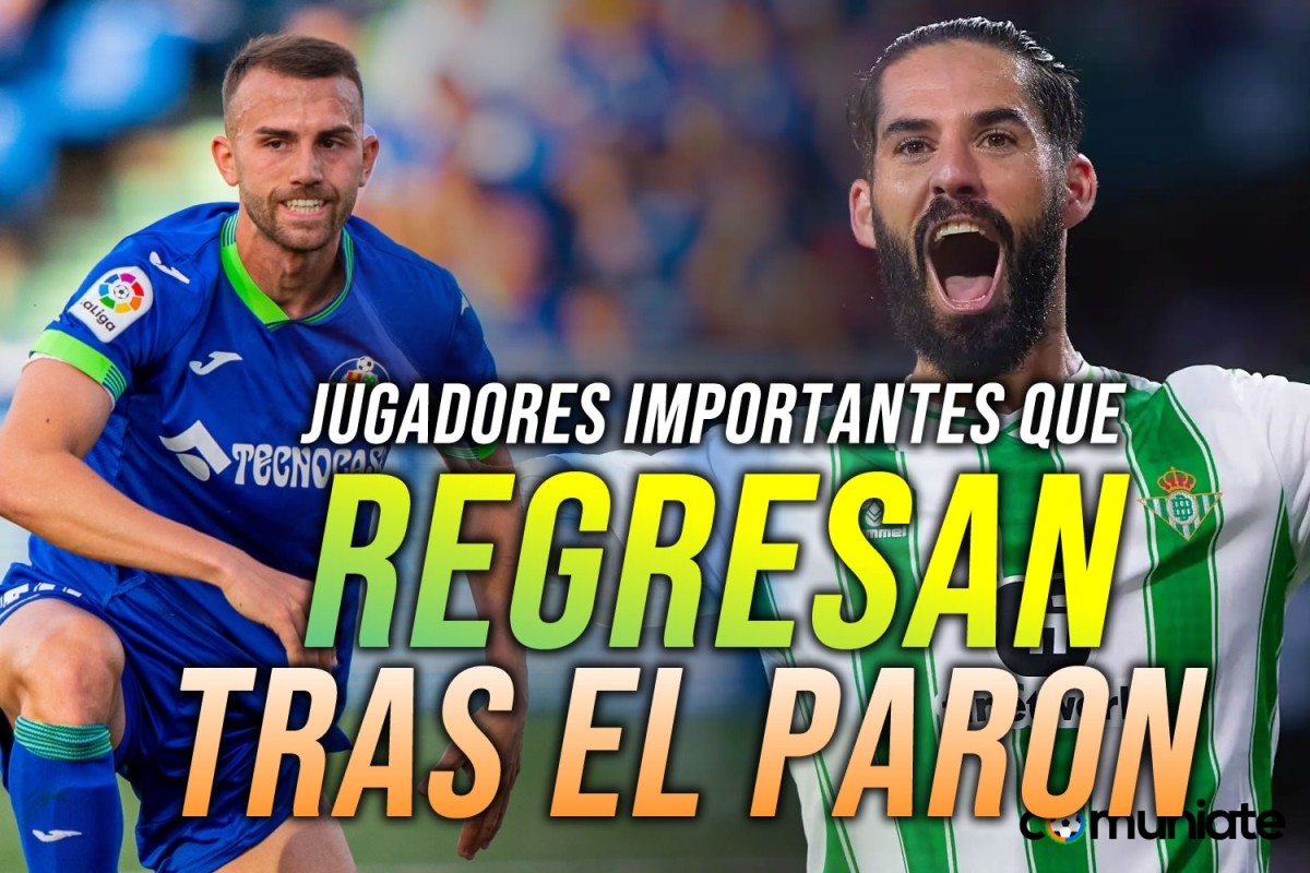 Jugadores Importantes en FANTASY y COMUNIO que regresan tras el parón