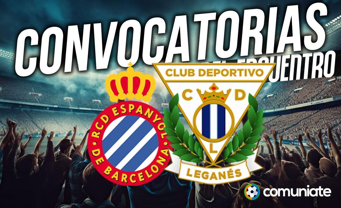 Jugadores convocados para el partido Espanyol y Leganés. Jornada 19.