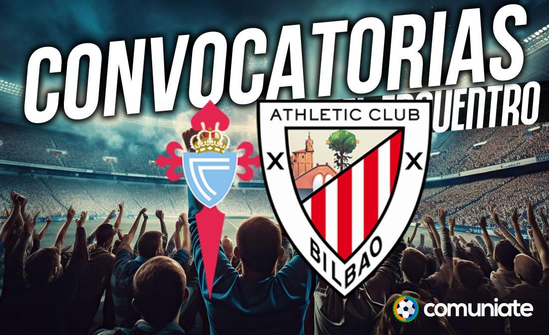 Jugadores convocados para el partido Celta y Athletic. Jornada 20.