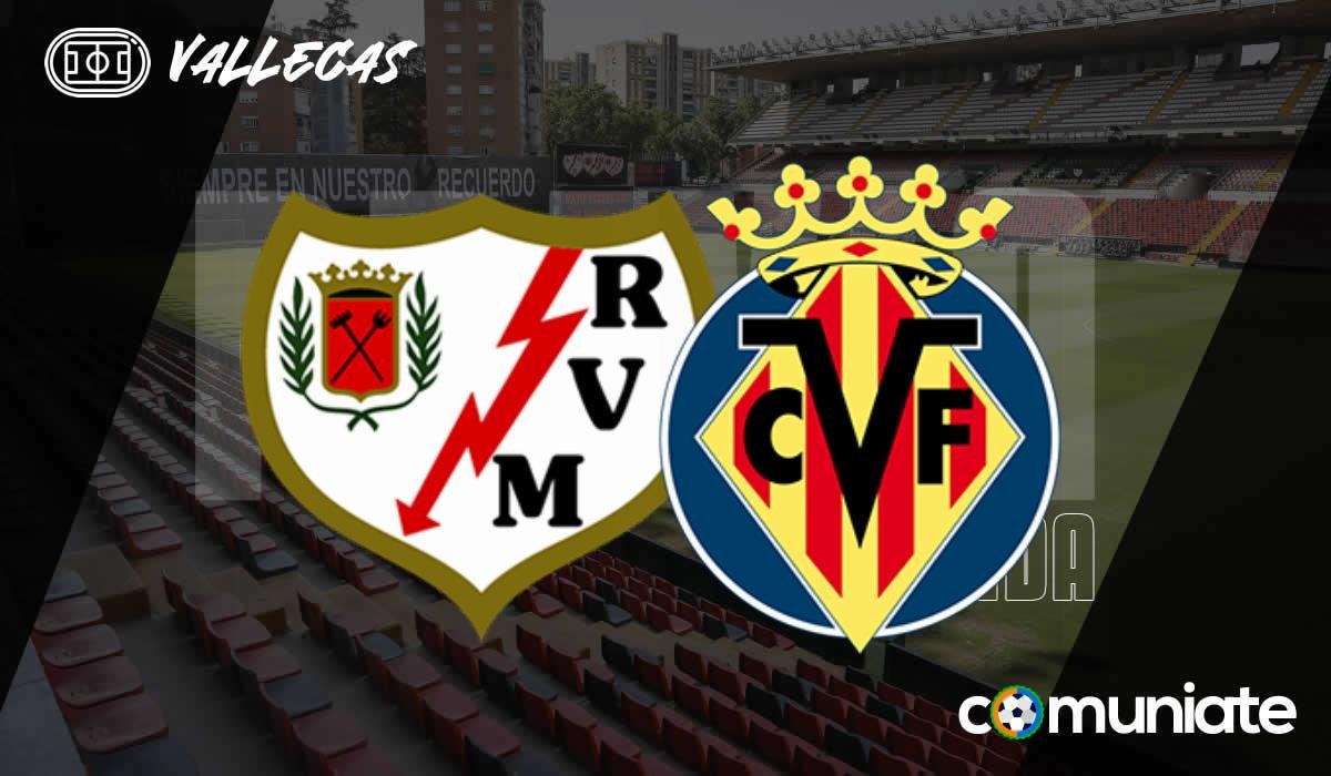 Previa, alineaciones probables y consejos fantasy del Rayo Vallecano - Villarreal. Jornada 25 de LaLiga.