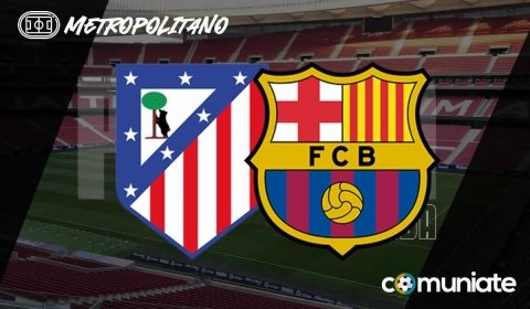 Previa, alineaciones probables y consejos fantasy del Atlético - Barcelona. Jornada 28 de LaLiga.